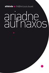 Ariadne auf Naxos - Athénée - Théâtre Louis Jouvet