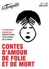 Contes d'amour, de folie et de mort - Théâtre de la Tempête - Cartoucherie