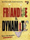 Friandise et dynamite - Comédie de la Roseraie