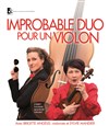 Improbable duo pour un violon - L'Auguste Théâtre