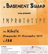 Le Basement Squad présente Imprototype - Le Kibélé