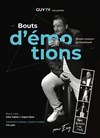 Guyyy dans Bouts d'émotions - Théâtre L'Alphabet