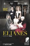Elianes - Théâtre de Dix Heures