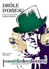 Léonard Boissier dans Drôle d'oiseau - Comédie des 3 Bornes