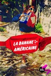 Elise Noiraud dans La banane Américaine - Studio-Théâtre de Charenton