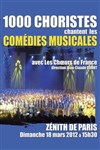 1000 Choristes chantent les Comédies Musicales - Zénith de Paris
