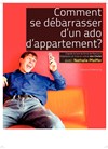 Comment se débarrasser d'un ado d'appartement ? - Altigone