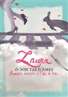 Laura & son tas d'âmes - L'entrepôt - 14ème 