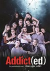 Addict(ed) by The Cherrie's Company - Palais des Congrès