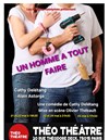 Un homme à tout faire - Théo Théâtre - Salle Théo