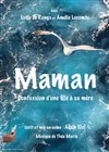 Maman - Le petit Theatre de Valbonne