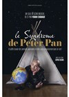 Le syndrome de Peter Pan - Théâtre du Marais