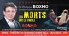 Dr Boxho : Les morts ont la parole - Théâtre du Gymnase Marie-Bell - Grande salle