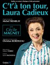 C't'à ton tour, Laura Cadieux - Arto