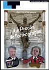 Le procès de l'orthographe - Laurette Théâtre