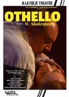 Othello - A La Folie Théâtre - Petite Salle