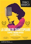 La Soeur de Shakespeare - Studio Hebertot