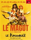 Le magot - Le Funambule Montmartre
