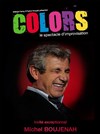 Colors : le spectacle d'improvisation spécial Michel Boujenah & Mathieu Madénian - Théâtre du Gymnase Marie-Bell - Grande salle