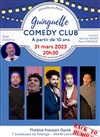 Guinguette Comedy Club - Théâtre Francois Dyrek