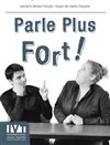 Parle plus fort ! - IVT International Visual Théâtre