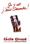 Cécile Giroud dans Ça y est j'suis grande - Espace Gerson
