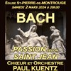 Choeur et Orchestre Paul Kuentz : Bach Passion selon Saint-Jean - Eglise Saint Pierre de Montrouge