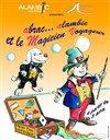 Abrac'... Alambic et Le magicien Voyageur - Alambic Comédie