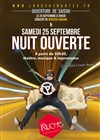 Nuit Ouverte - Théâtre La Ruche 