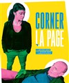 Corner la page - Théâtre Comédie Odéon