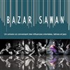 Bazar Sawan - Studio de L'Ermitage