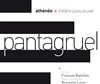 Pantagruel - Athénée - Théâtre Louis Jouvet