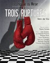 Trois ruptures - Pôle Culturel Jean Ferrat