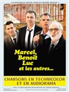Marcel, Benoît, Luc et les autres - Théâtre de la Violette