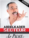 Abdelkader Secteur - Le Palace