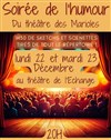 Soirée de l'humour des Marioles - Théâtre de l'Echange