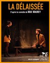 La Délaissée - Le Théâtre Falguière