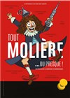 Tout Molière... ou presque ! - Théâtre Armande Béjart