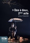 Dos à deux, 2è acte - IVT International Visual Théâtre