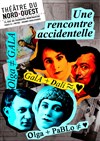 La Rencontre accidentelle - Théâtre du Nord-Ouest
