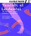 Yaacobi & Leidental - A La Folie Théâtre - Grande Salle