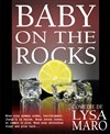 Baby on the rocks - Le Tremplin - Avignon