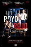 Un Poyo Rojo - Théâtre du Chêne Noir - Salle Léo Ferré