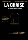 La Chaise - Café Théâtre du Têtard