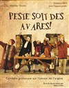 Peste soit des avares ! - Les Arènes de Montmartre