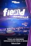 Le Fieald Marseille - Café Théâtre du Têtard