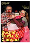 Bûchhh, Truffe & cadeaux - Théâtre des Chartreux