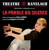 La Parole du silence - Théâtre le Ranelagh