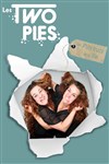 Les Two Pies dans Les P'tits trucs de la vie - Théâtre de Poche Graslin