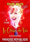 Sylvie Malys dans Le génie du vin - Paradise République